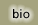 bio