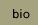 bio